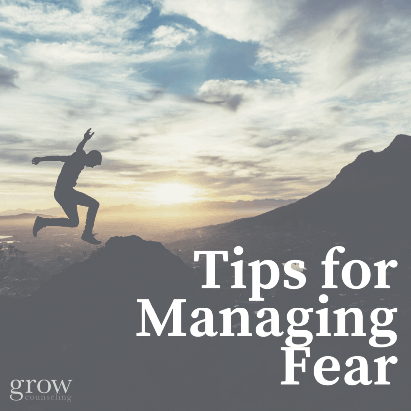 Tips for Managing Fear - Part 1