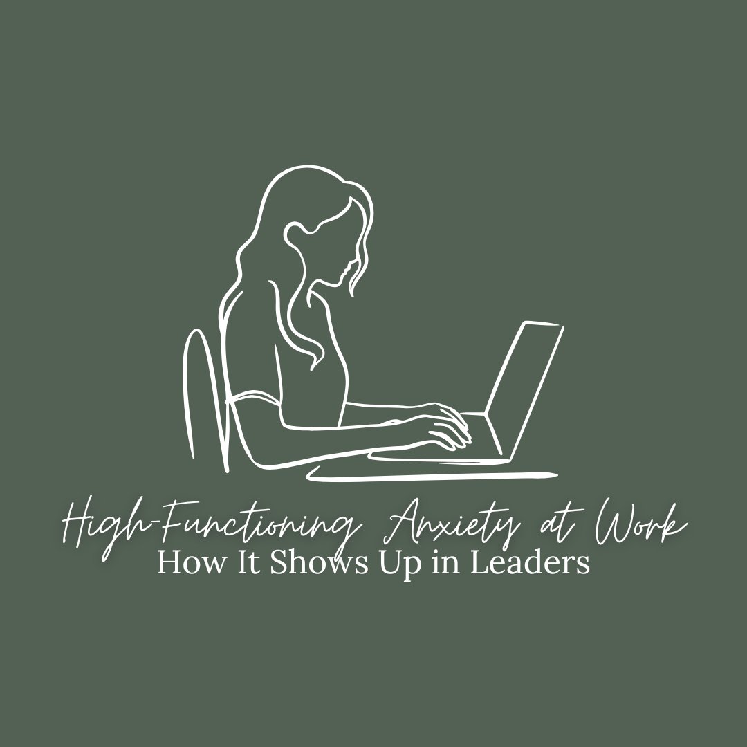 high functioning anxiety at work.